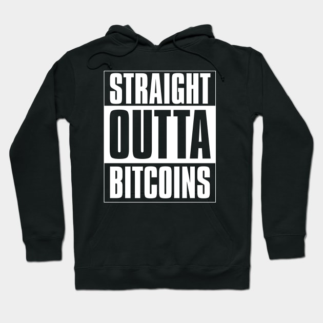 Straight outta Bitcoins Hoodie by gastaocared